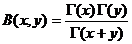 B(x,y) = Gamma(x)*Gamma(y)/Gamma(x+y)
